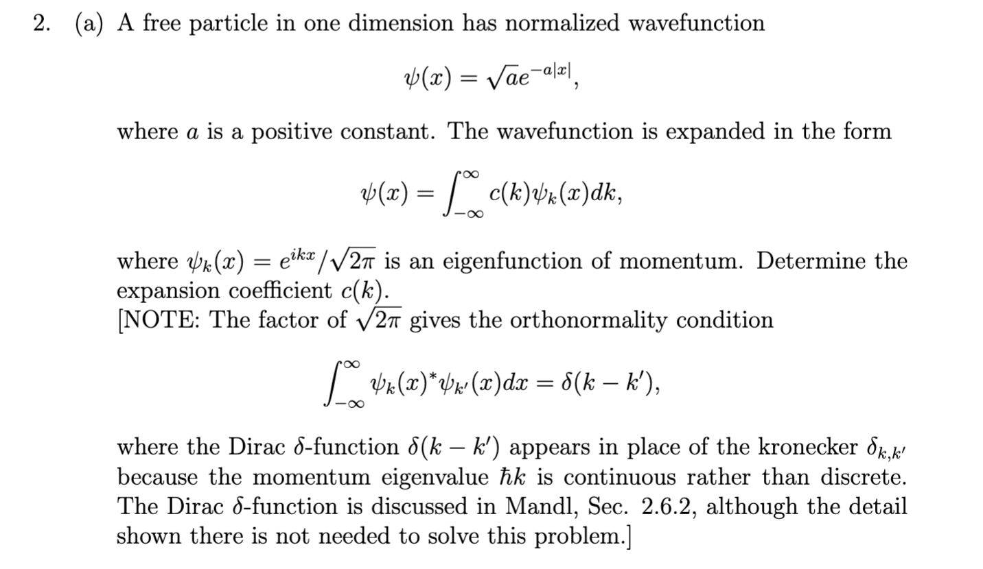Solved 2. (a) A free particle in one dimension has | Chegg.com