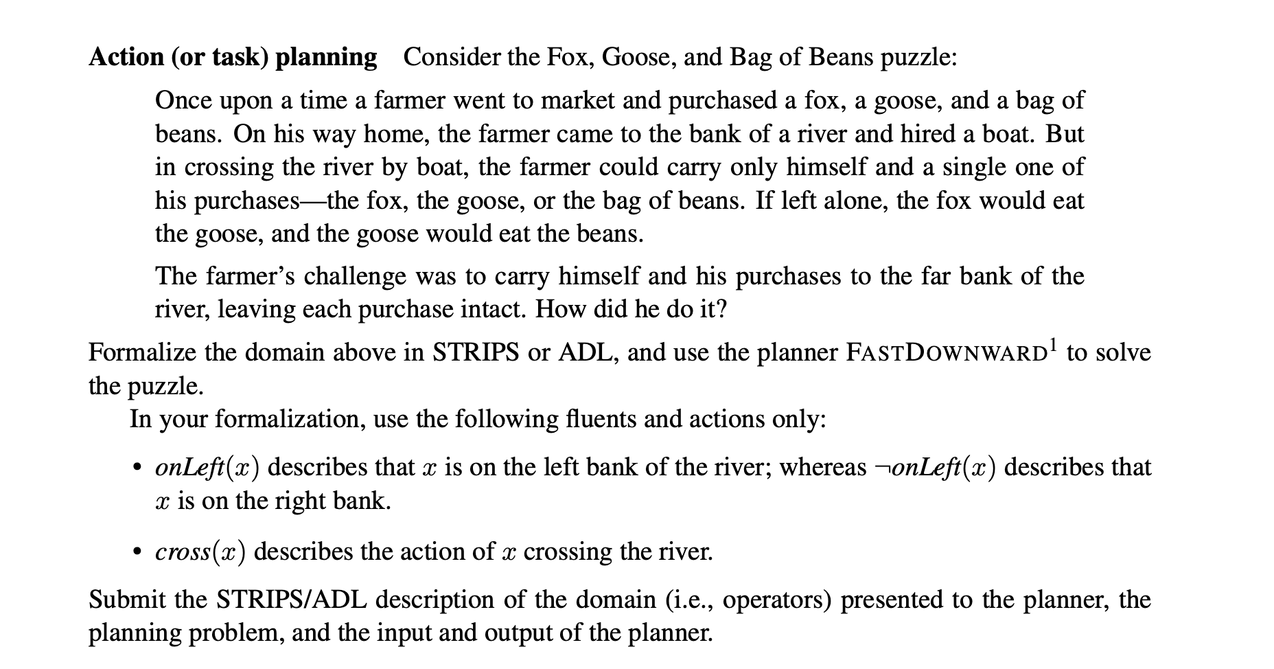 Solved Action (or task) planning Consider the Fox, Goose,