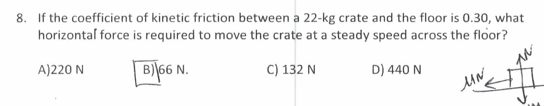 Solved 8. If the coefficient of kinetic friction between a | Chegg.com