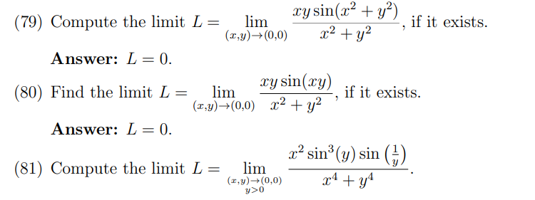 Solved xy sin(x2 + y2), if it exists. x2 + y2 ? (79) Compute | Chegg.com