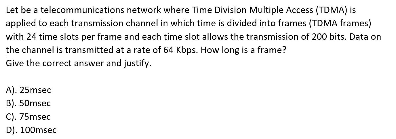 Solved Let be a telecommunications network where Time | Chegg.com