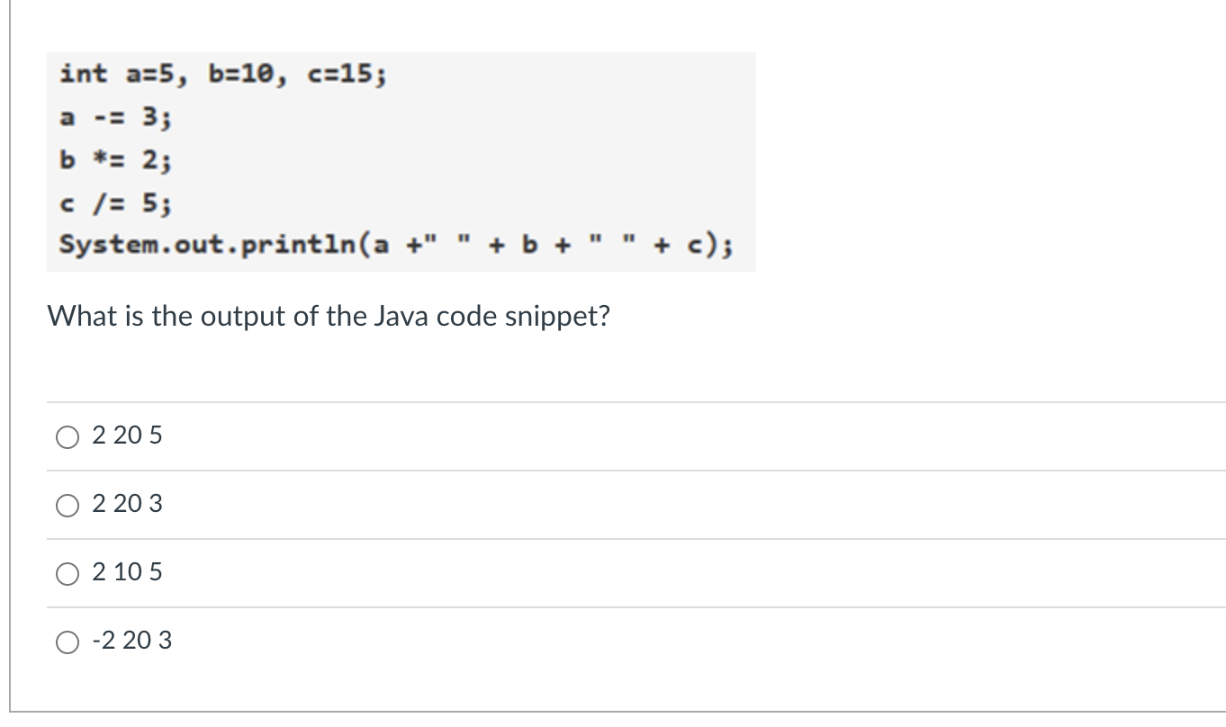 Solved int a=5,b=10,c=15;a -=3;b **=2;c | Chegg.com