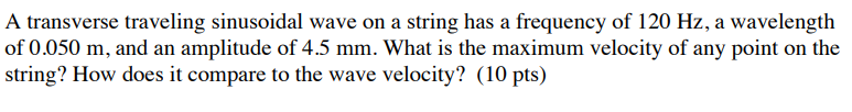 Solved A transverse traveling sinusoidal wave on a string | Chegg.com