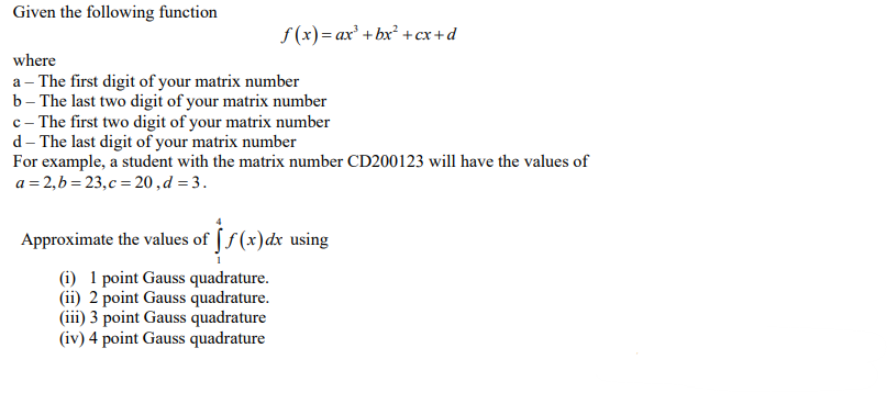 Solved Given The Following Function Fxax3bx2cxd Where 1912