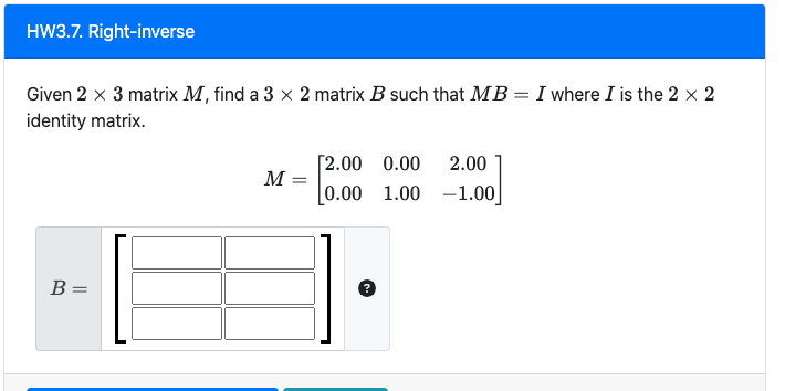 Solved Given 2×3 Matrix M, Find A 3×2 Matrix B Such That | Chegg.com