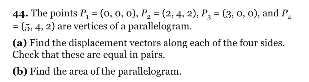 Solved 44. The points P1=(o,o,o),P2=(2,4,2),P3=(3,o,o), and | Chegg.com