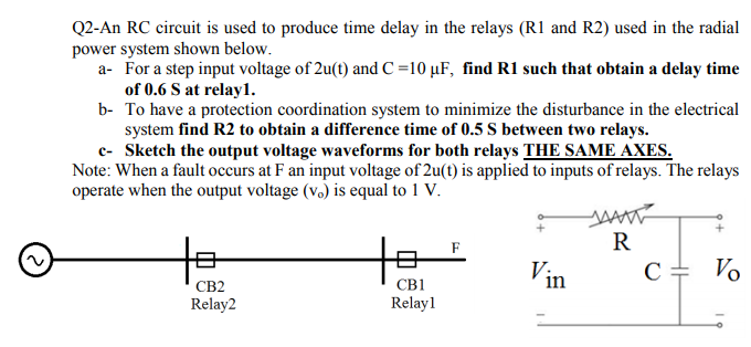 Solved Q2-An RC circuit is used to produce time delay in the | Chegg.com