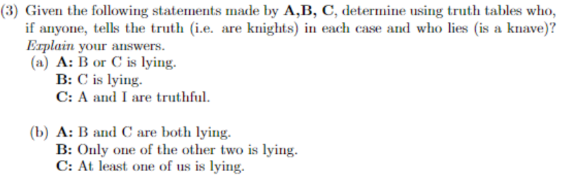 Solved (3) Given The Following Statements Made By A,B, C, | Chegg.com