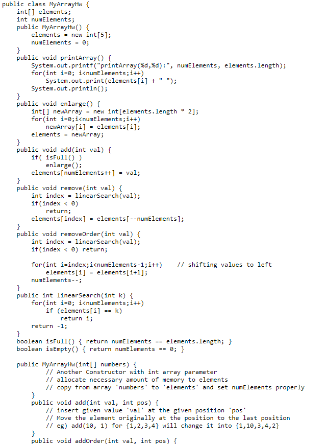 Solved public class MyArrayHw { int[] elements; int | Chegg.com