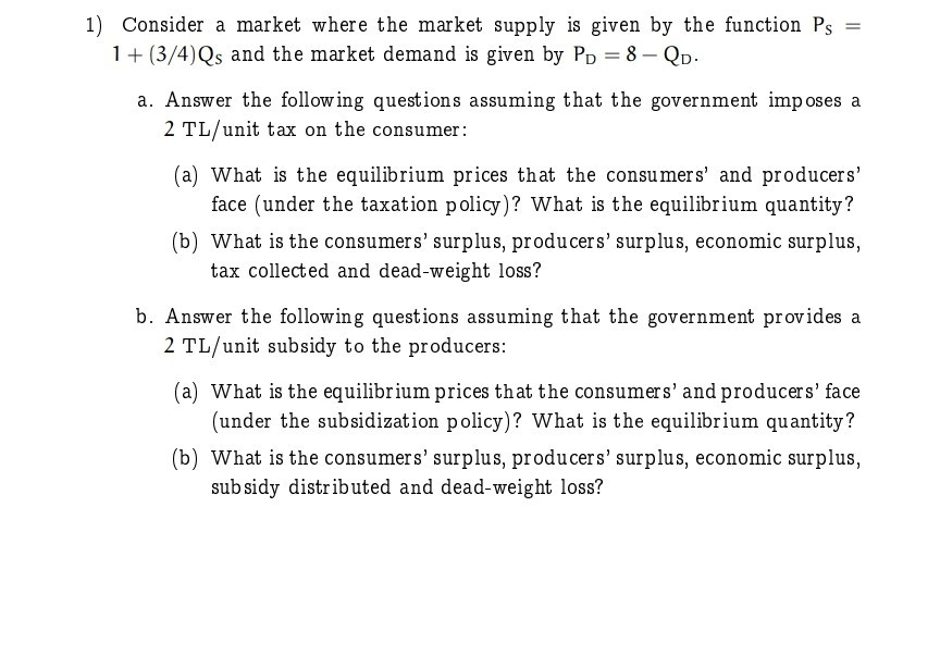 Solved Consider a market where the market supply is given by | Chegg.com