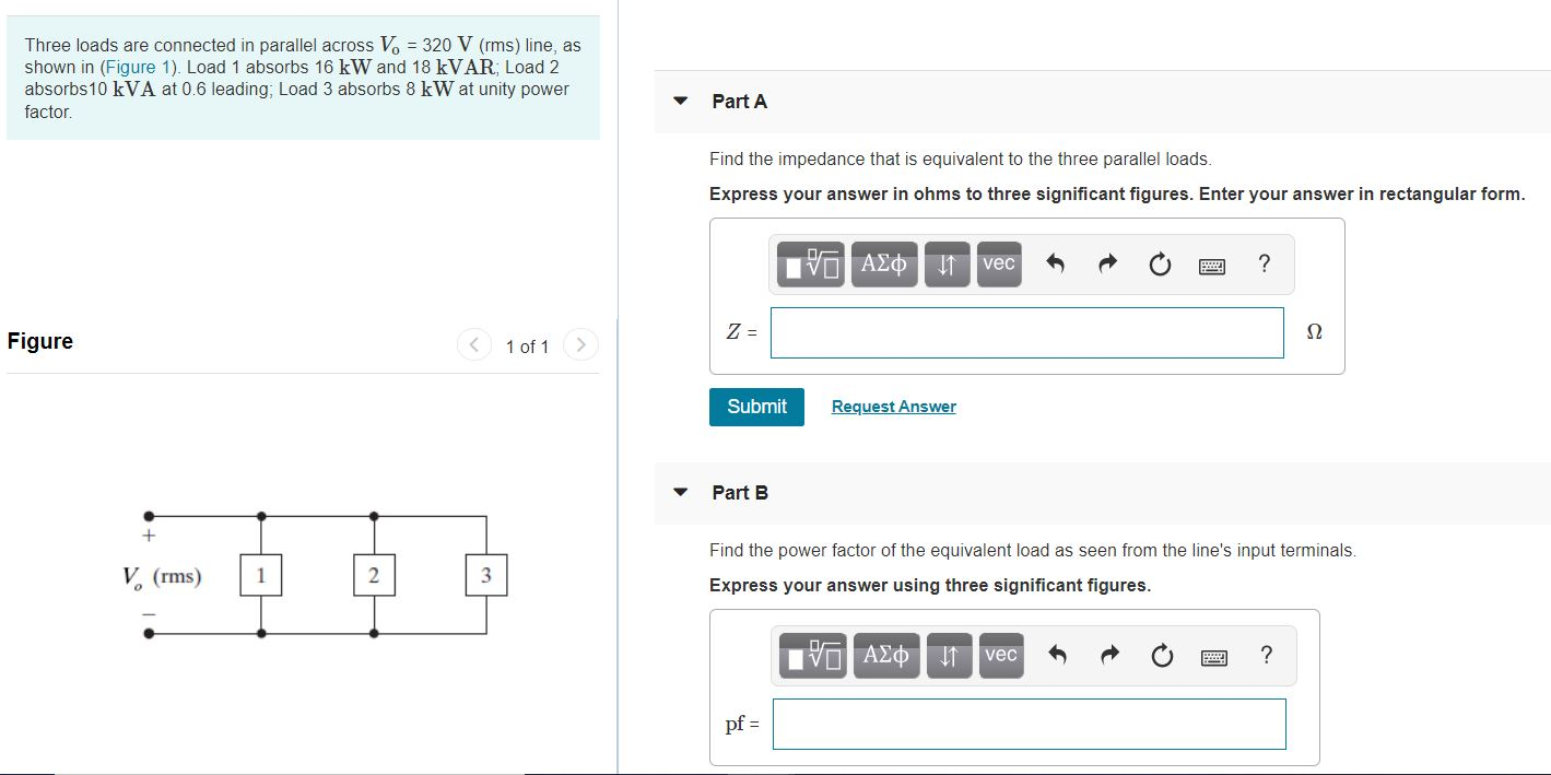 Solved Three Loads Are Connected In Parallel Across V. = 320 | Chegg.com