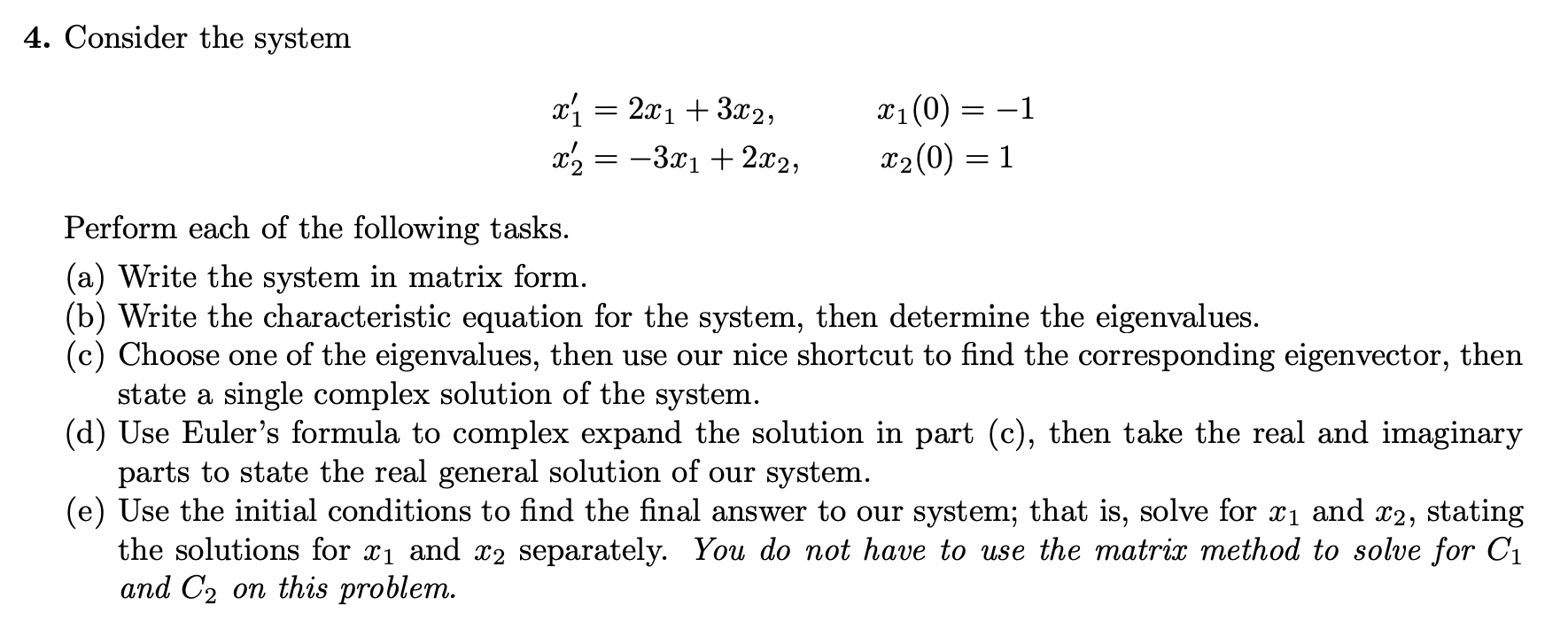 Solved 4 Consider The System X I 2x1 3x2 X Z 321 Chegg Com