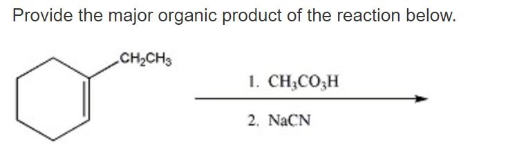 Solved Provide the major organic product of the reaction | Chegg.com