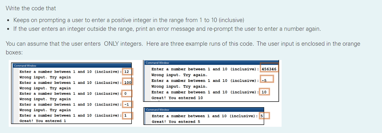 Solved Write the code that - Keeps on prompting a user to | Chegg.com