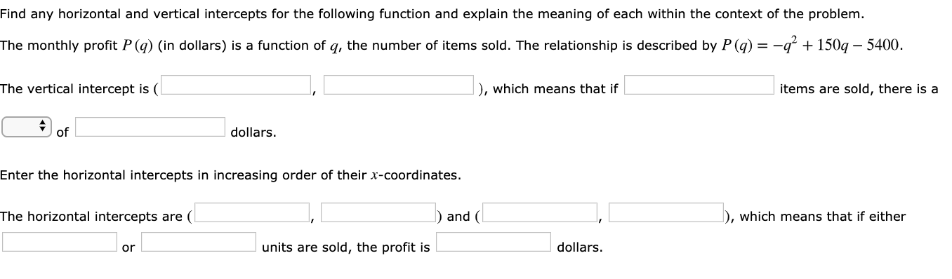 Solved Find any horizontal and vertical intercepts for the | Chegg.com