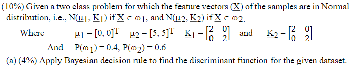 Solved Show me the steps to solve (10%) ﻿Given a two class | Chegg.com