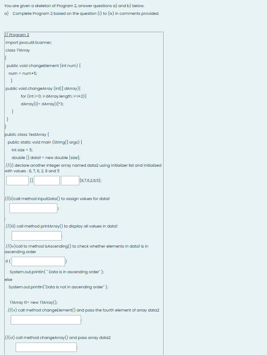 Solved You are given a skeleton of Program 2, answer | Chegg.com