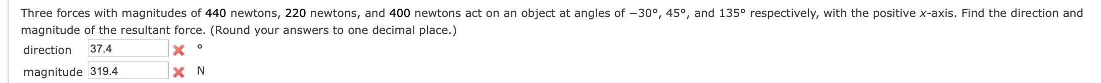 Solved Three forces with magnitudes of 440 newtons, 220 | Chegg.com