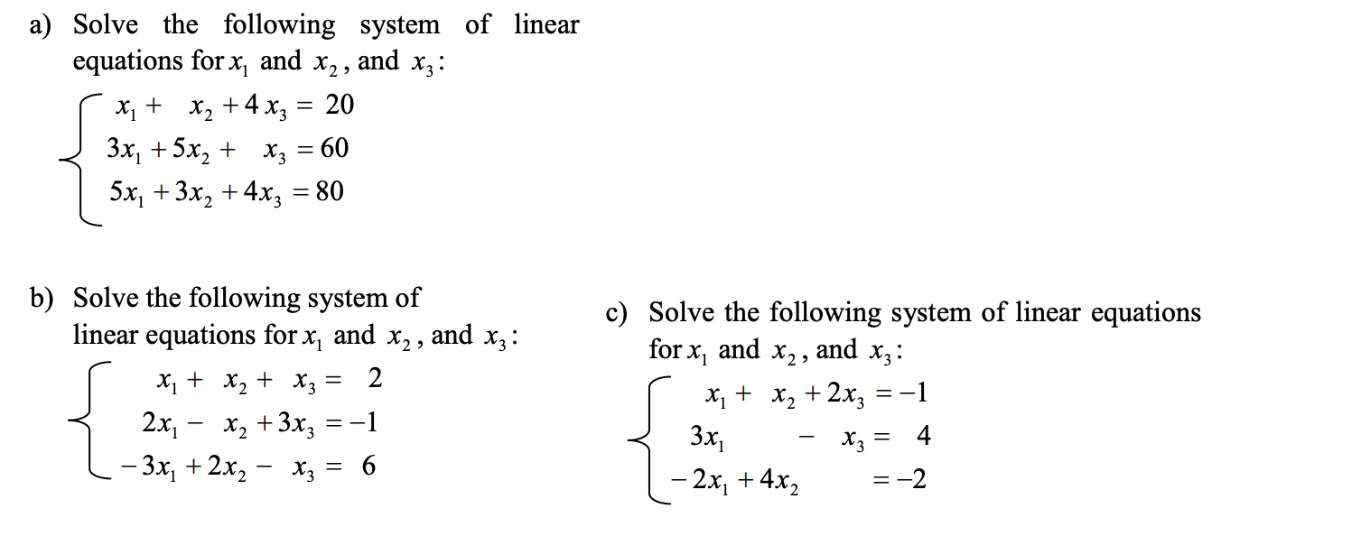 Solved a) Solve the following system of linear equations for | Chegg.com
