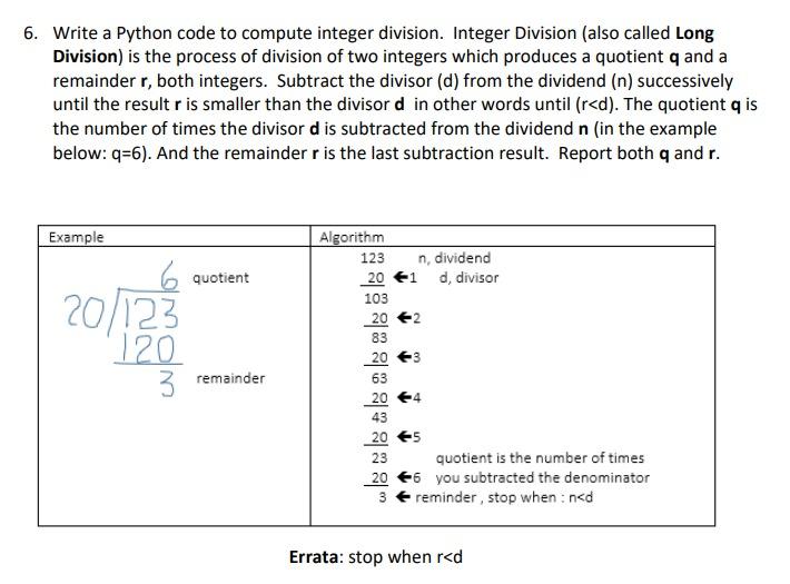 Solved 6. Write a Python code to compute integer division. | Chegg.com