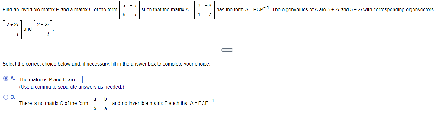 Solved Find an invertible matrix P and a matrix C of the | Chegg.com