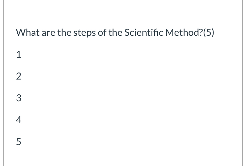 Solved What are the steps of the Scientific Method?(5) 1 2 3 | Chegg.com