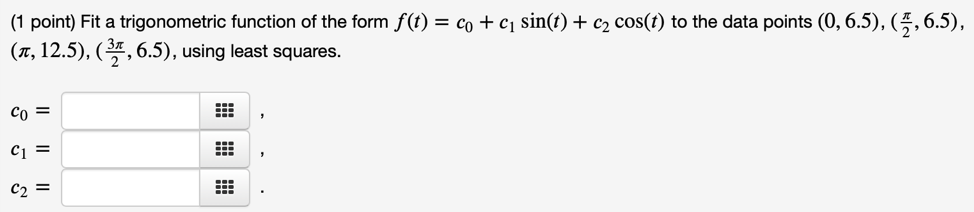 Solved (1 point) Fit a trigonometric function of the form | Chegg.com