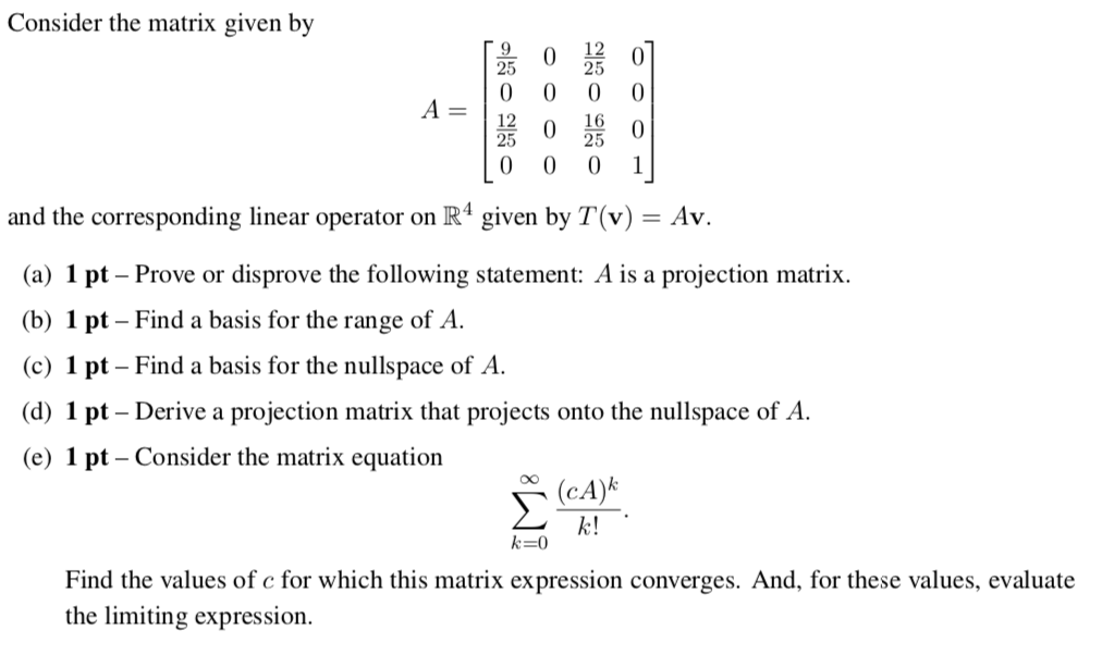 Solved Consider the matrix given by 5 2 0 3 0] 0 0 0 0 A= to | Chegg.com