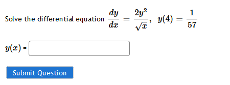 Solved 2y2 Solve the differential equation dy dc y(4) 1 57 2 | Chegg.com