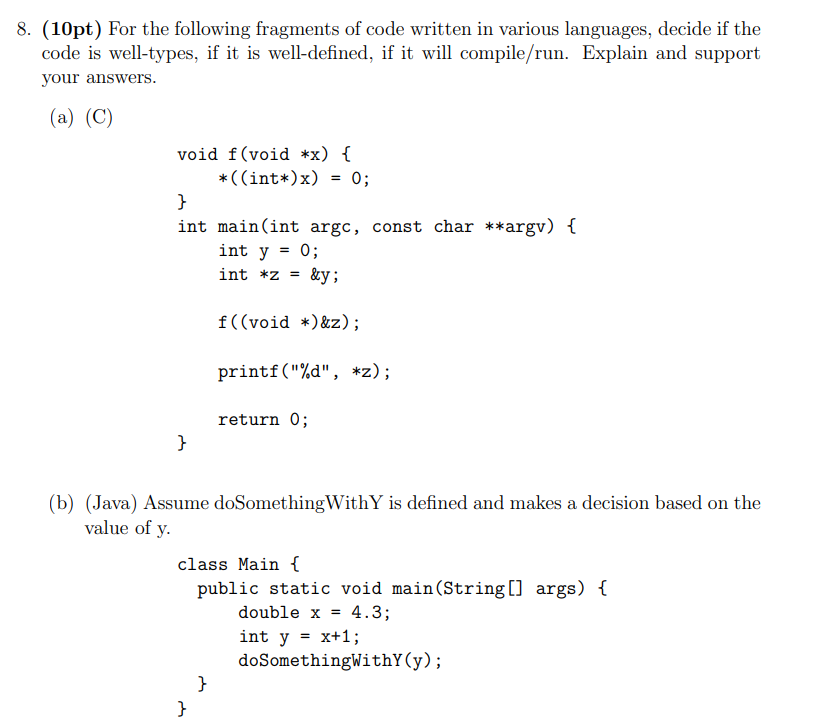 Solved 8. (10pt) For the following fragments of code written | Chegg.com