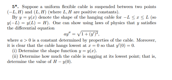 Solved 5*. Suppose a uniform flexible cable is suspended | Chegg.com