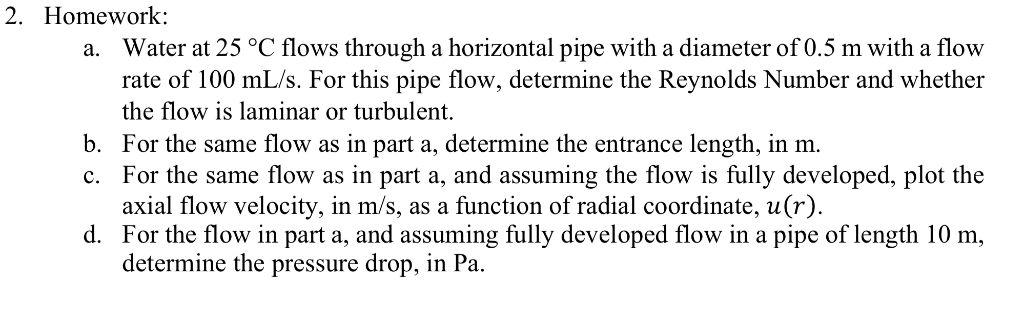 Solved 2. Homework: Water at 25 °C flows through a | Chegg.com