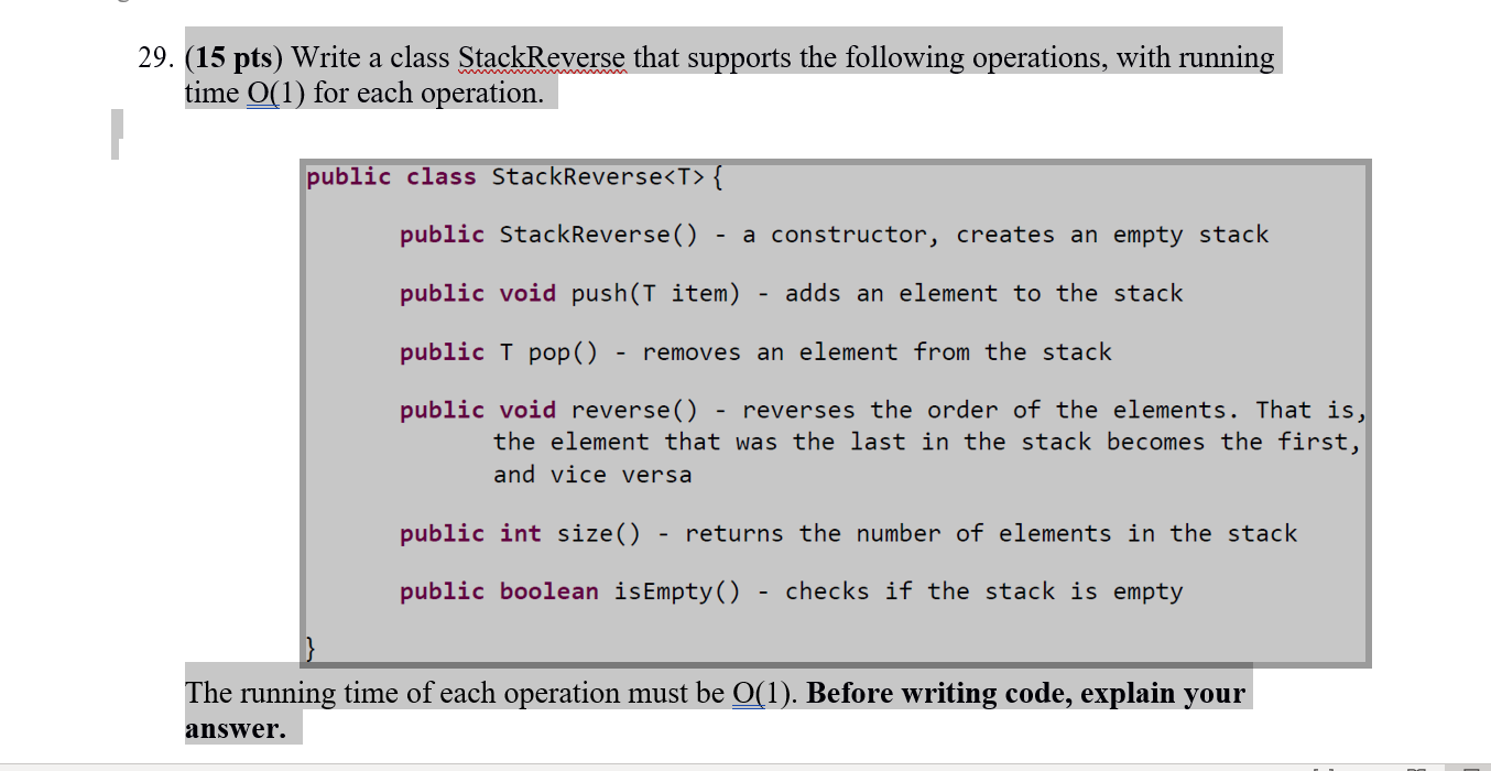 Solved 29. (15 pts) Write a class StackReverse that supports | Chegg.com