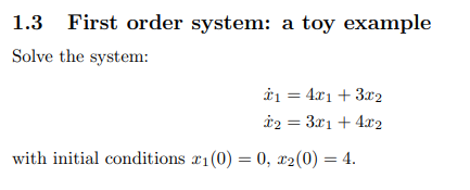 Solved 1.3 First order system: a toy example Solve the | Chegg.com