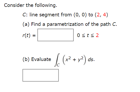 Solved Consider The Following C Line Segment From 0 0