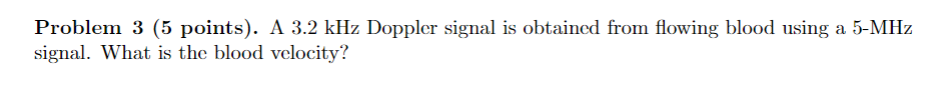 Solved Problem 3 (5 points). A 3.2kHz Doppler signal is | Chegg.com