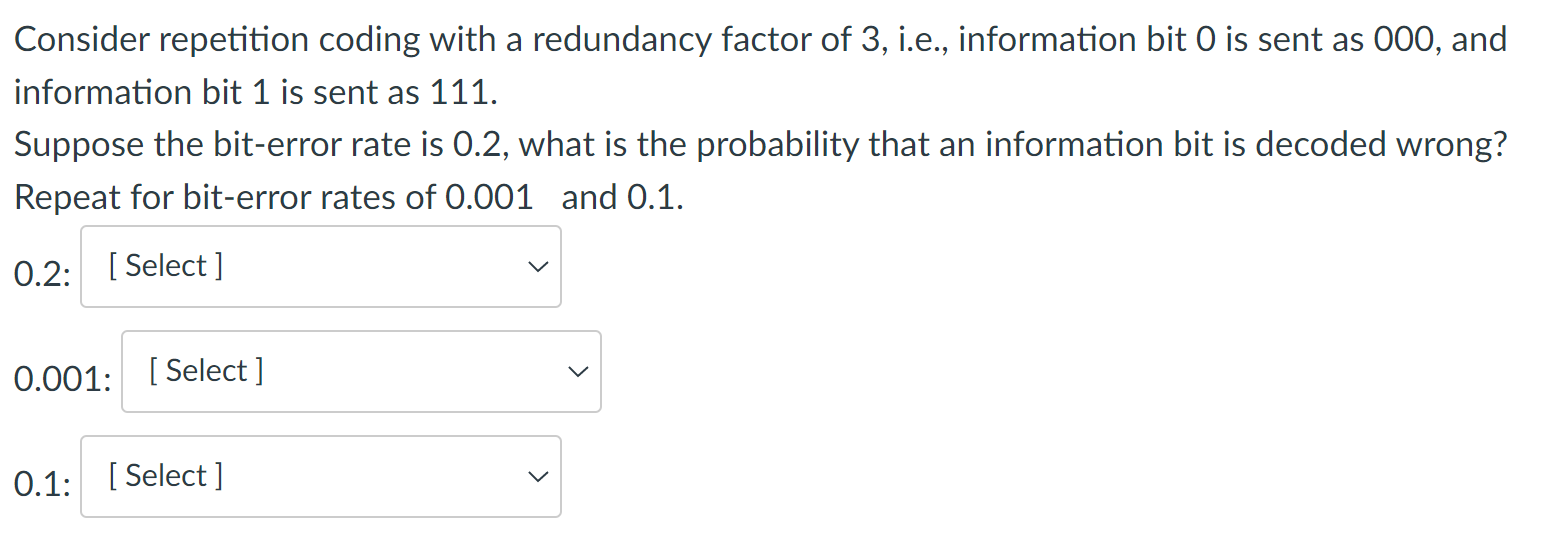 Solved Consider repetition coding with a redundancy factor | Chegg.com
