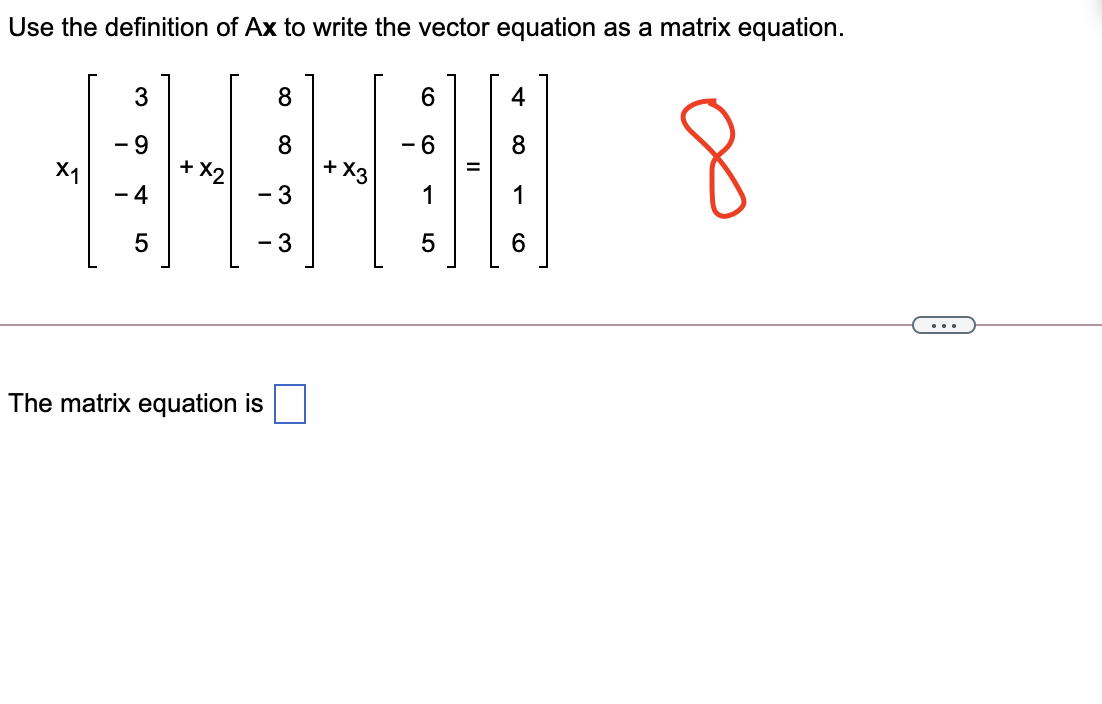 Solved Use the definition of Ax to write the vector equation | Chegg.com