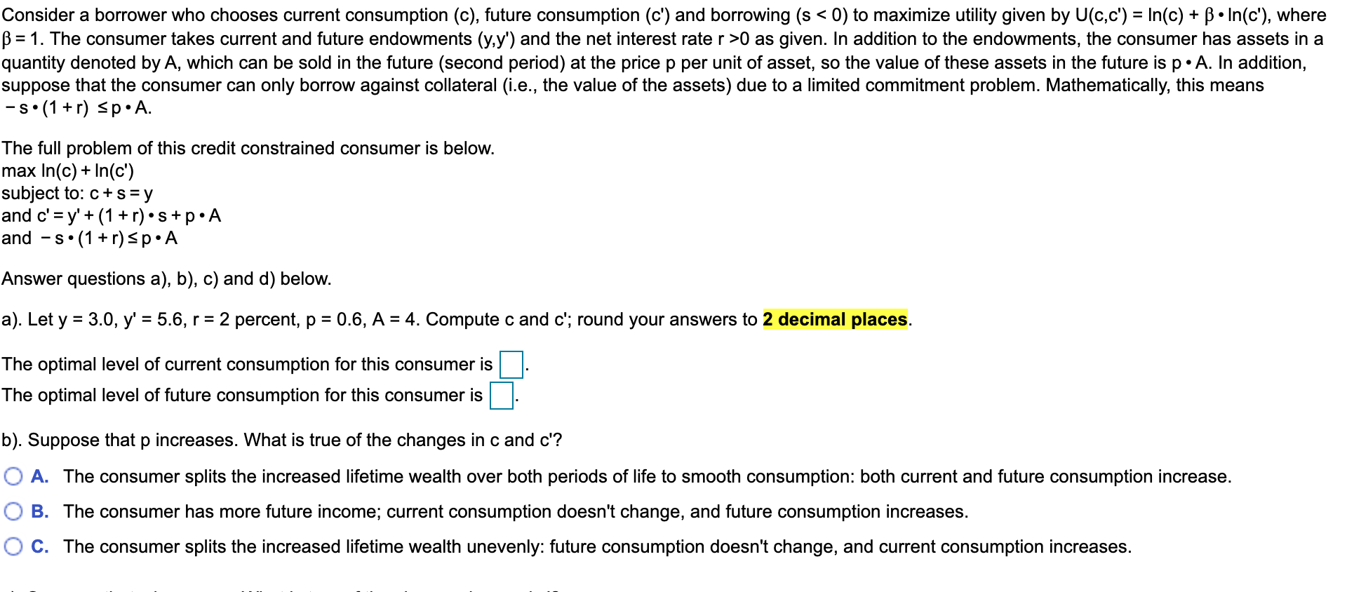 Consider A Borrower Who Chooses Current Consumptio Chegg Com