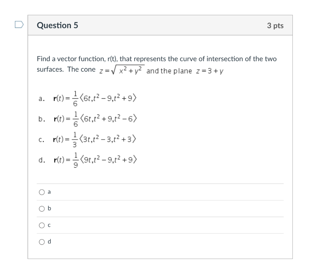 Solved Question 5 3 Pts Find A Vector Function R T That