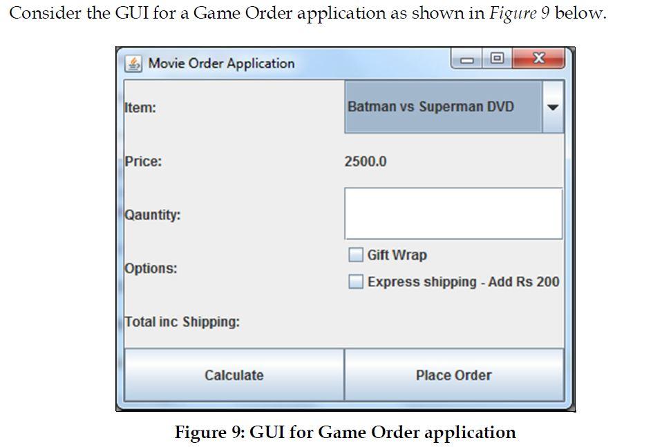 Consider the GUI for a Game Order application as | Chegg.com
