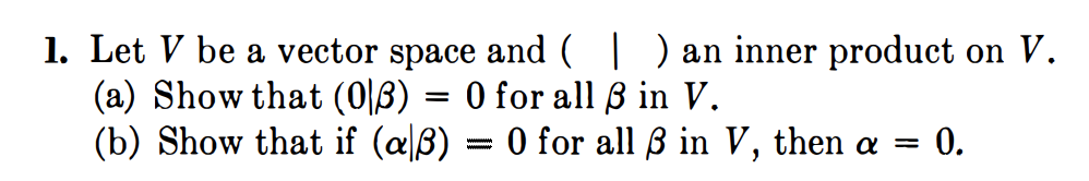 Solved 1. Let V be a vector space and (∣) an inner product | Chegg.com