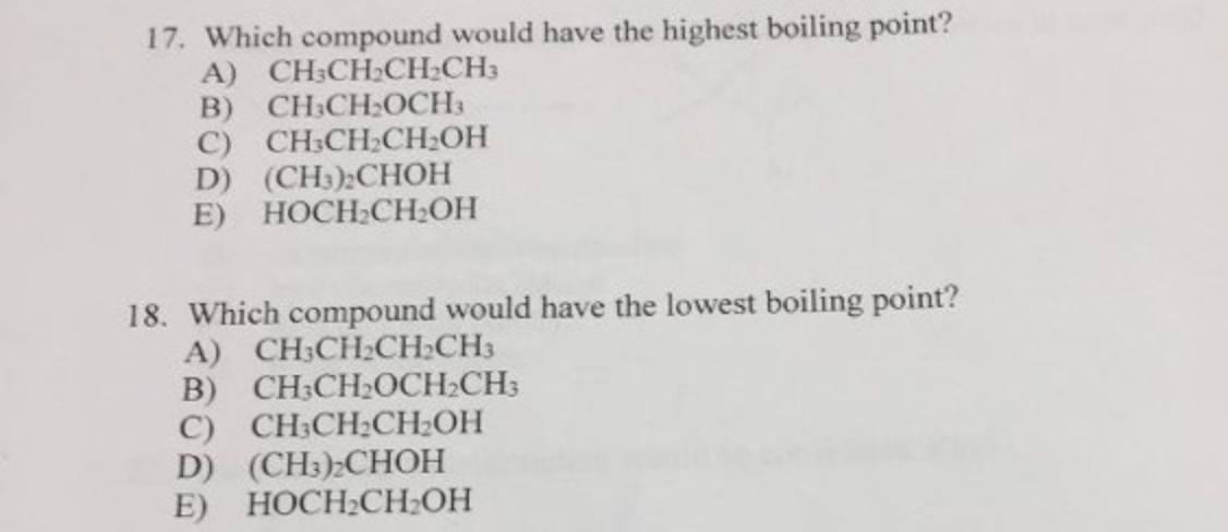 Solved 17. Which Compound Would Have The Highest Boiling | Chegg.com Solved 17. Which Compound Would Have The Highest Boiling | Chegg.com