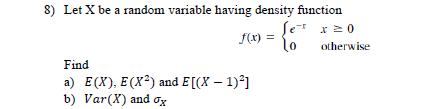 Solved f(x) = 8) Let X be a random variable having density | Chegg.com