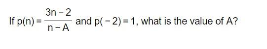 Solved If p(n)=n−A3n−2 and p(−2)=1, what is the value of A ? | Chegg.com