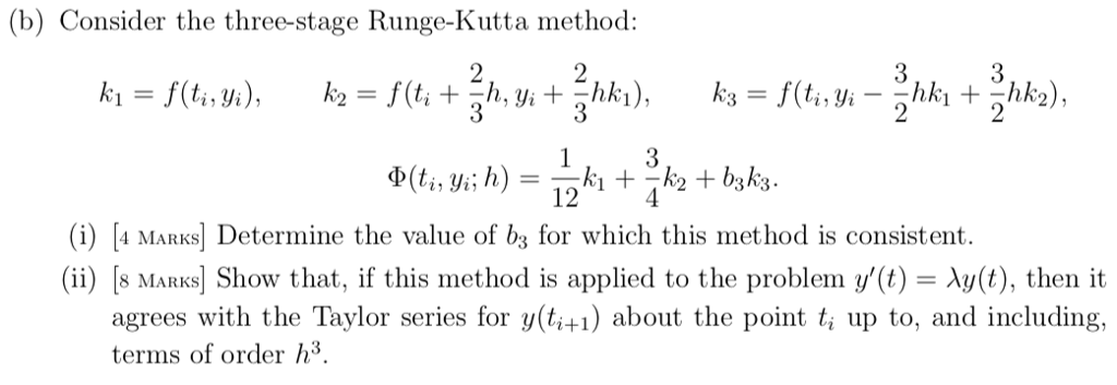 Solved b) Consider the three-stage Runge-Kutta method: 2 2 i | Chegg.com