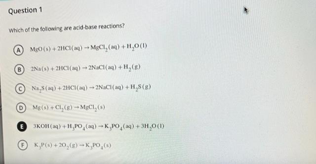Solved Question 1 Which of the following are acid-base | Chegg.com