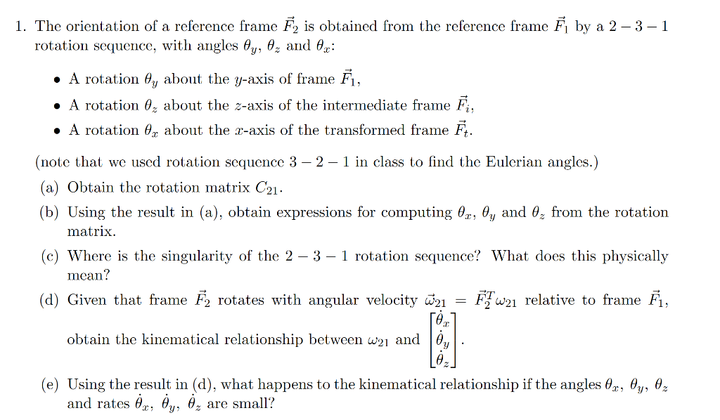 Solved 1. The orientation of a reference frame F2 is | Chegg.com