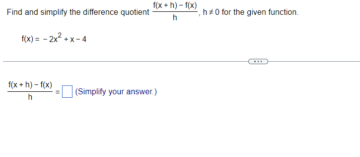 Solved Find And Simplify The Difference Quotient | Chegg.com