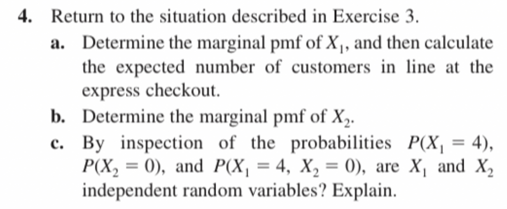 Solved 4. Return to the situation described in Exercise 3. | Chegg.com